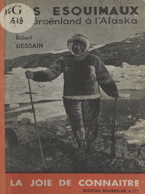 cover image of Les Esquimaux, du Groënland à l'Alaska